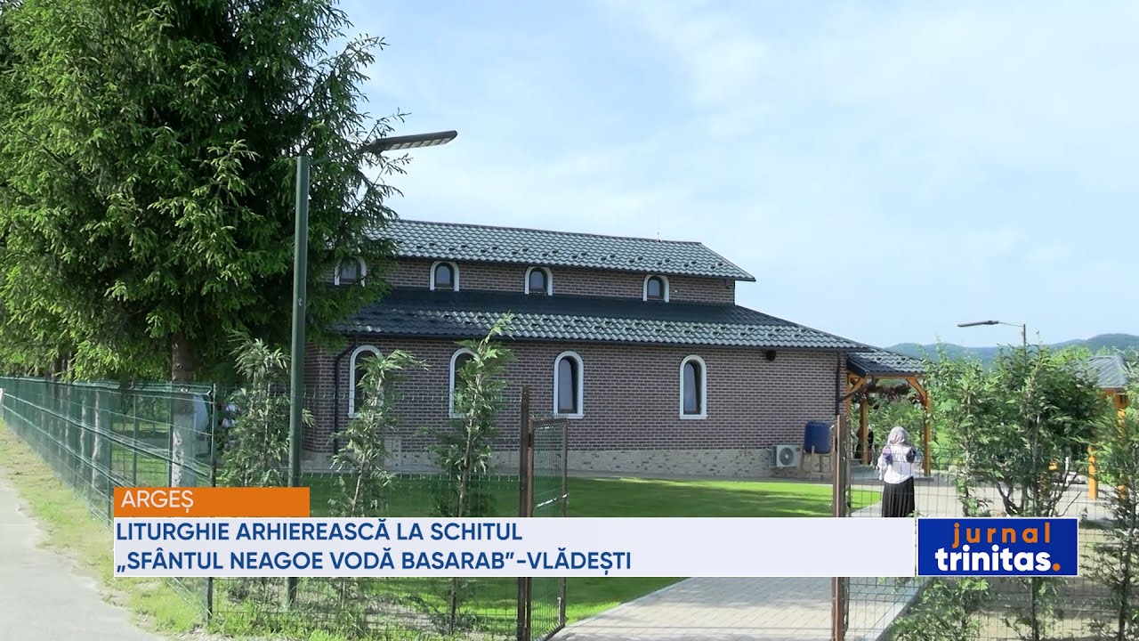 Liturghie arhierească la Schitul „Sfântul Neagoe Vodă Basarab”-Vlădești