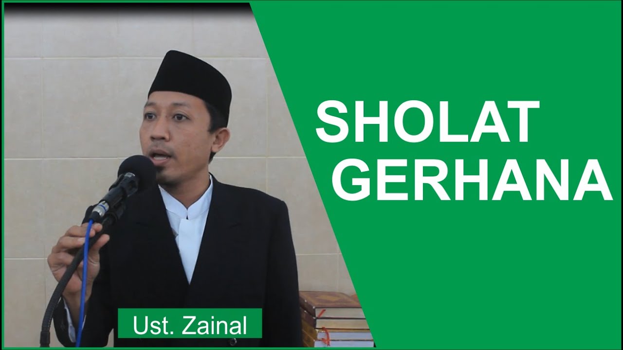 Tata Cara Sholat Gerhana (Sesuai Tuntunan Majlis Tarjih PP Muhammadiyah)