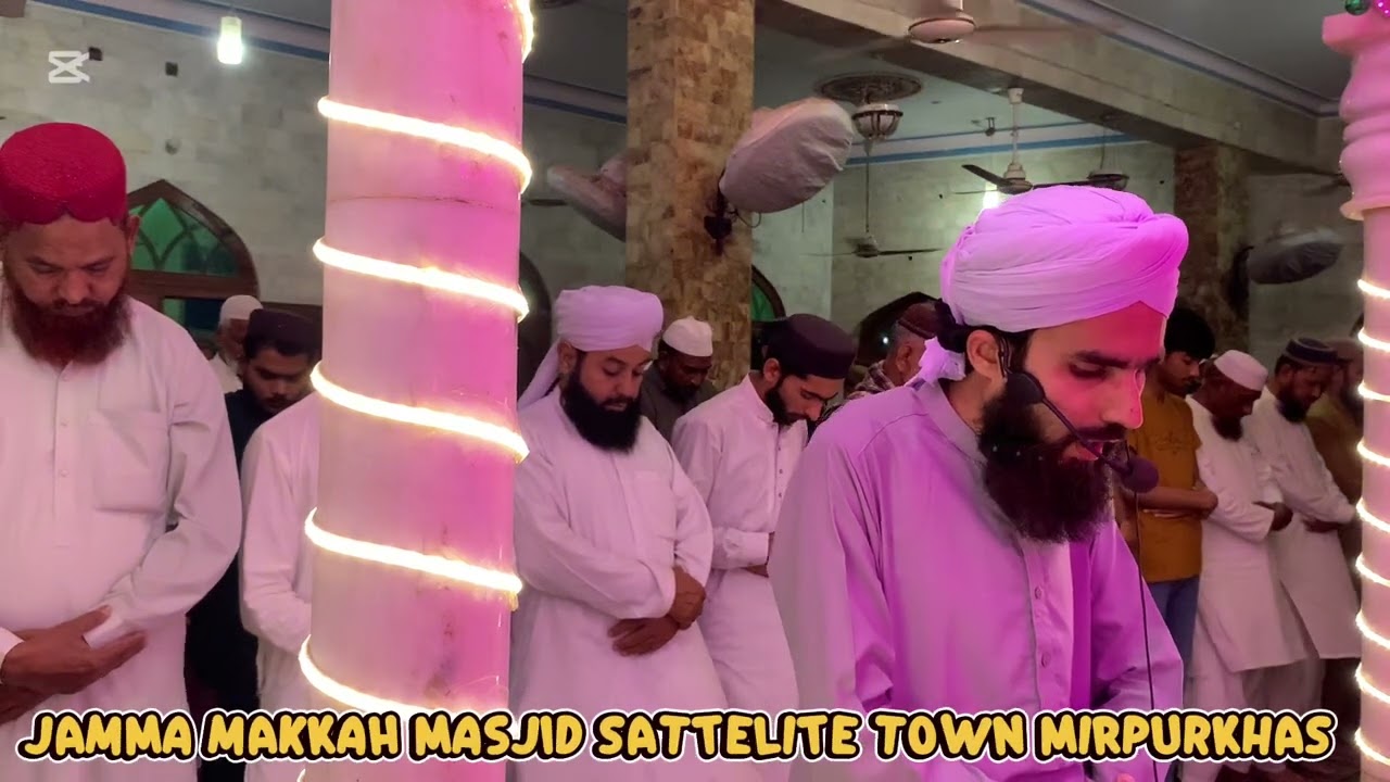 Namaz e Tarahvi At Makkah Masjid Sattelite town Mirpurkhas  By Hafiz Sharjeel Sahab 