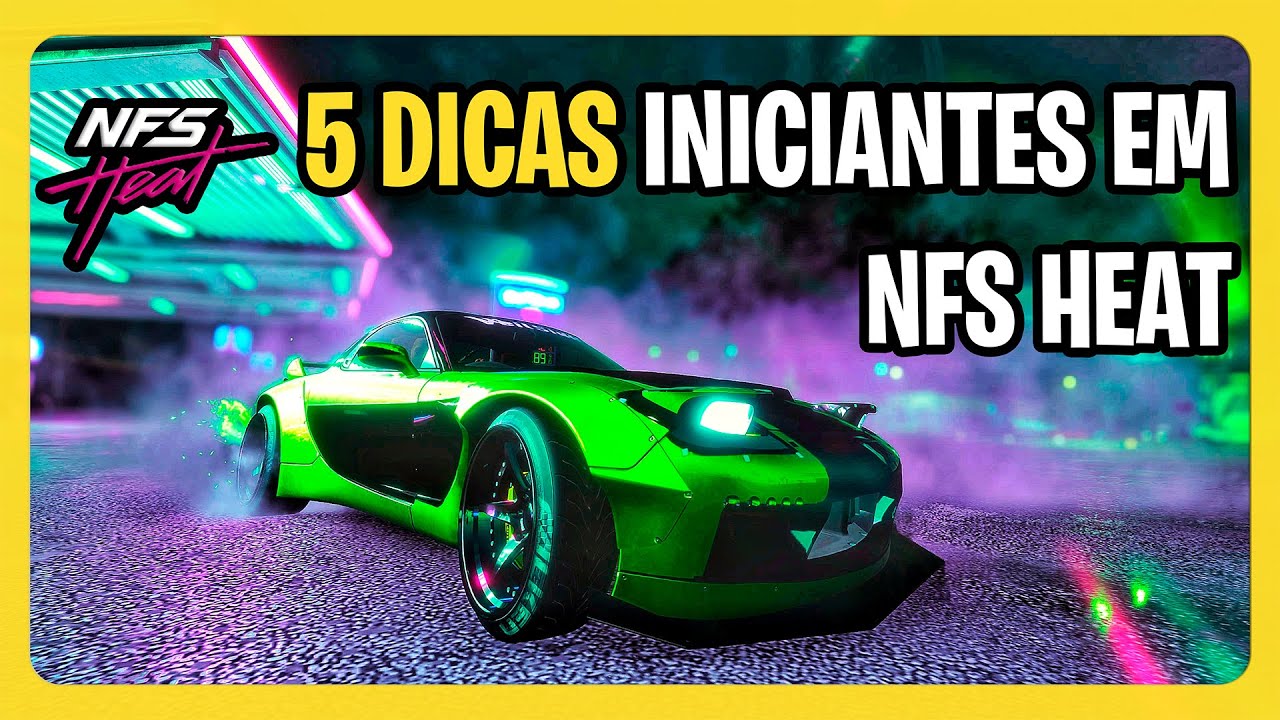✅[2025] NEED FOR SPEED HEAT - 5 DICAS PARA INICIANTES EM NFS HEAT