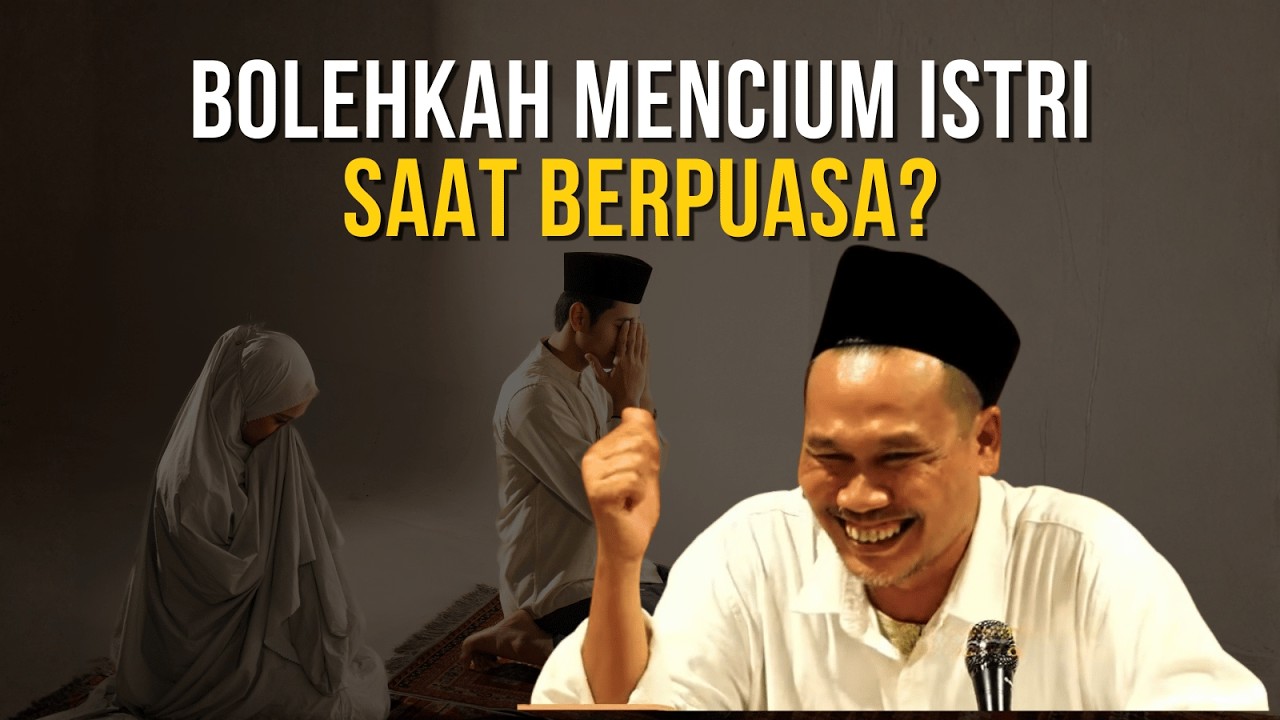 Gus Baha: Bolehkah mencium istri saat puasa Ramadhan?
