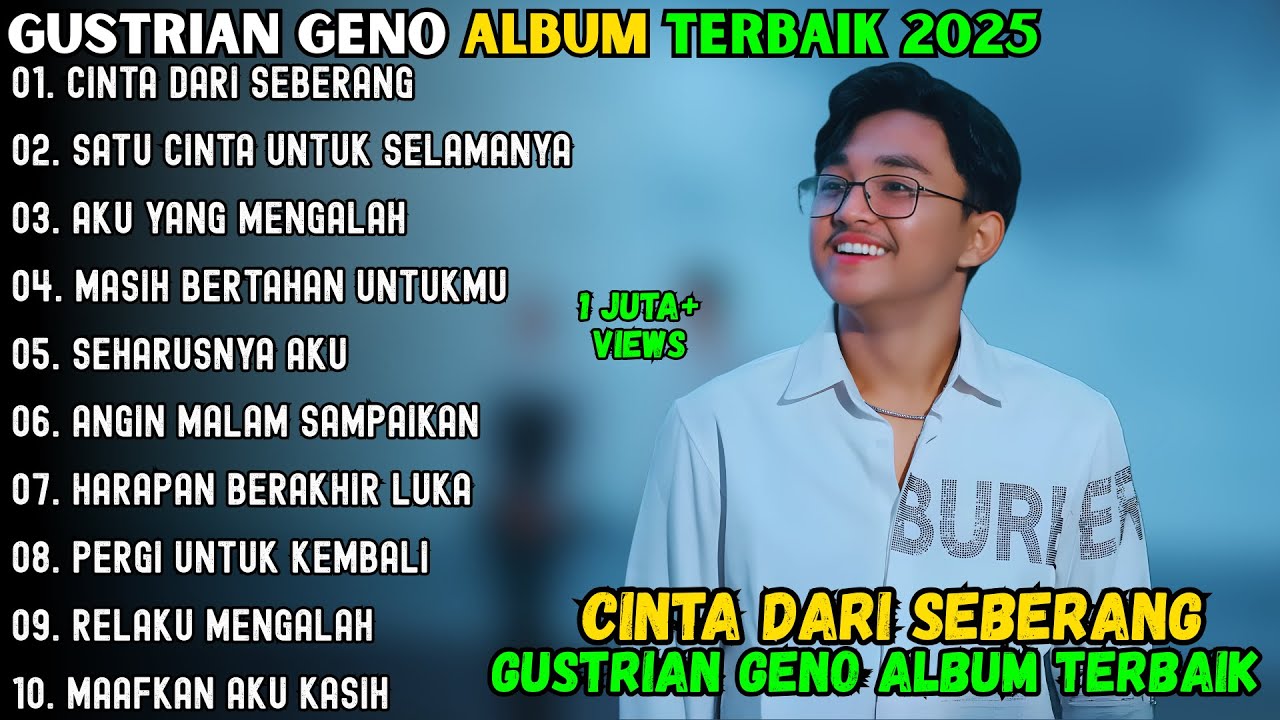 CINTA DARI SEBERANG ~ GUSTRIAN GENO FULL ALBUM TERBAIK 2025 ~ AKU YANG MENGALAH POP MELAYU 2025