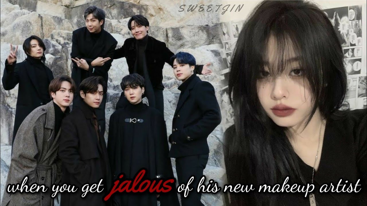 #10 when you get jalous of his new makeup artist (chaotic ver.) || 8th member || bts ff