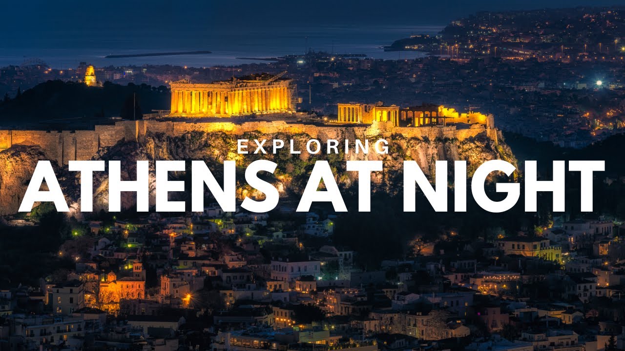 Athens at Night: Top things to do!