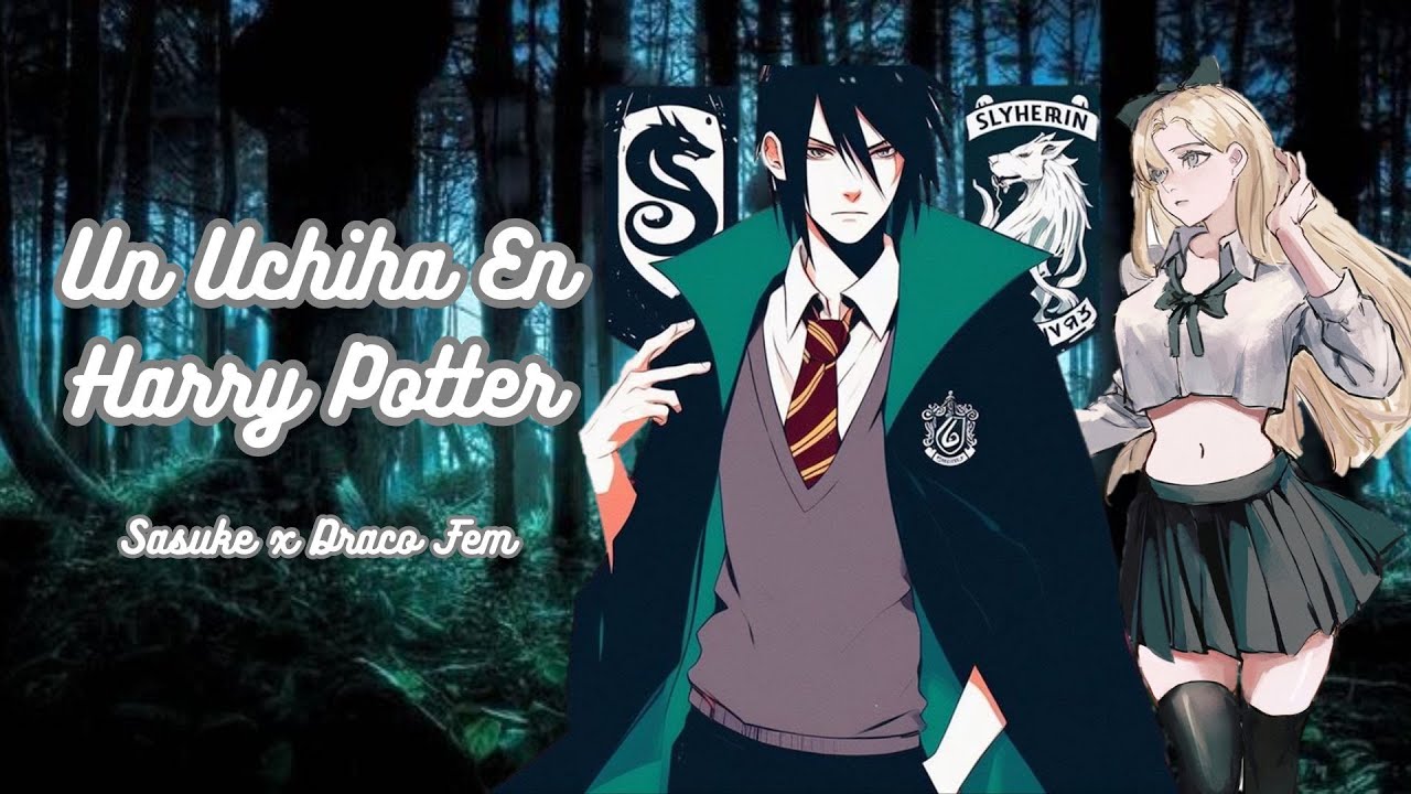 Un Uchiha En Harry Potter: Capitulo 1 - 4 ( Sasuke x Draco Fem )