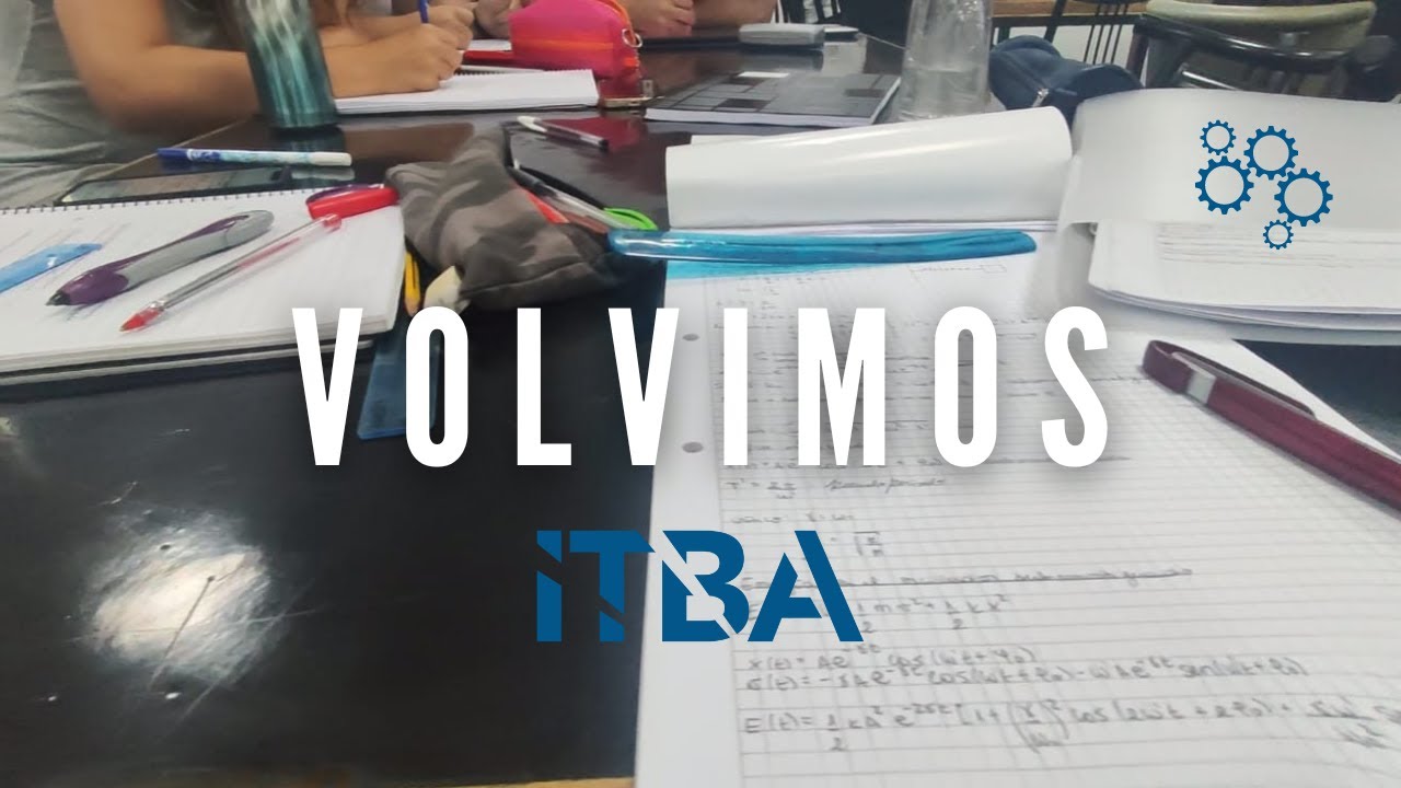 VOLVIMOS | UN DÍA ESTUDIANDO INGENIERÍA INDUSTRIAL EN EL ITBA | #4