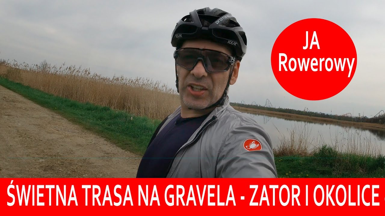 GRAVEL TUTAJ TO WŁAŚCIWY ROWER - ŚWIETNA TRASA ROWEROWA - ZATOR I OKOLICE