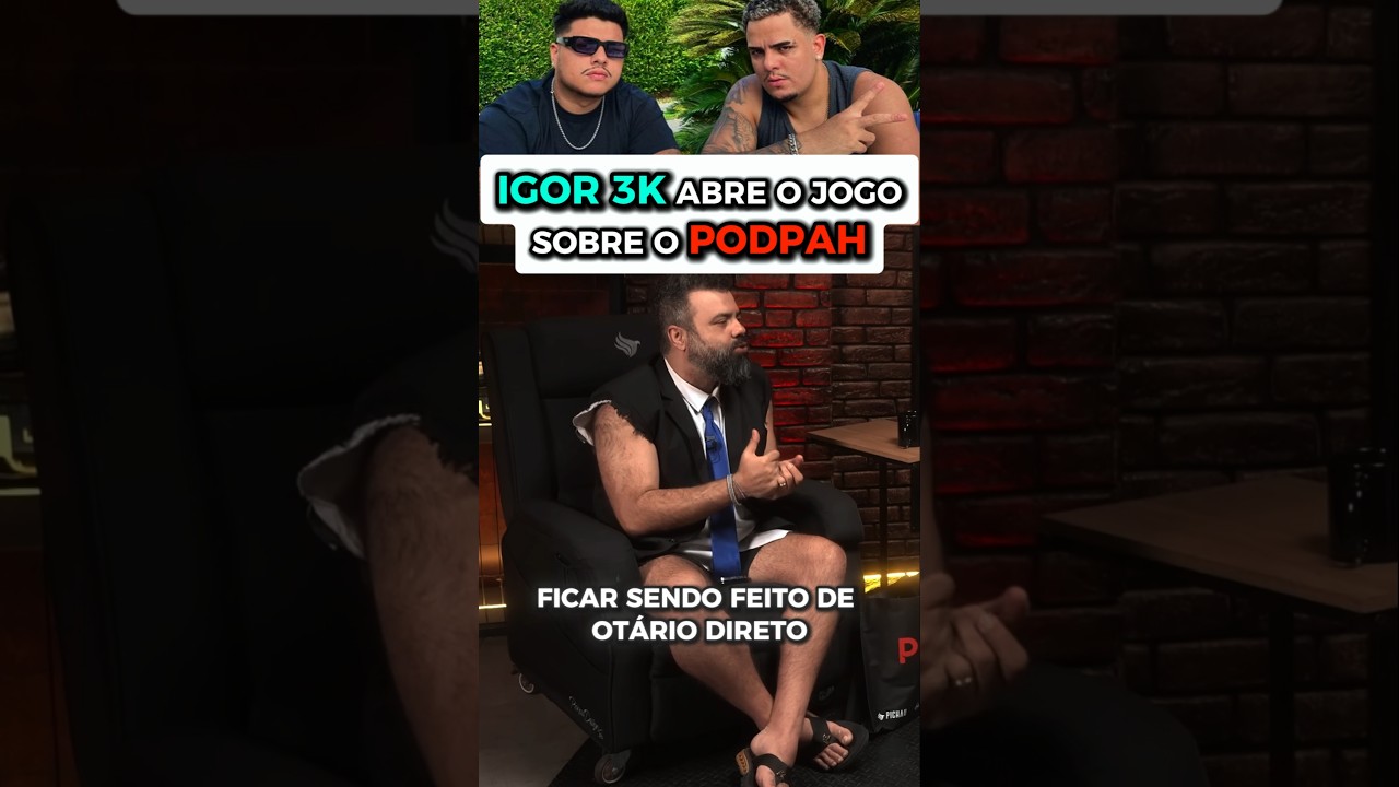 Igor 3K fala do PODPAH #shorts