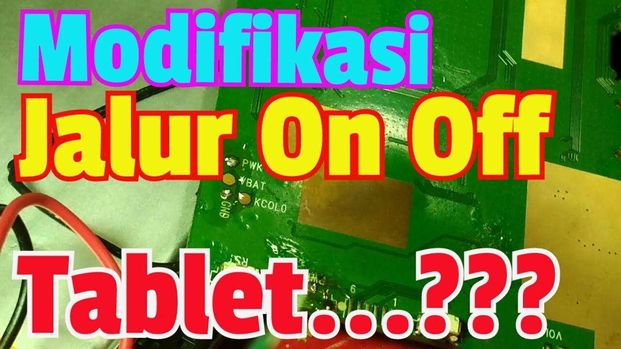 Modifikasi Jalur On Off Tablet