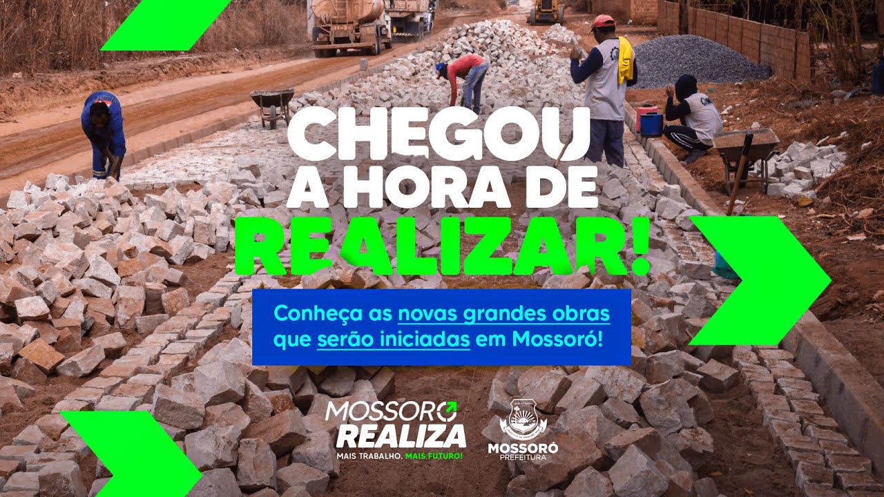 ANÚNCIO DE GRANDES OBRAS DO PROGRAMA MOSSORÓ REALIZA