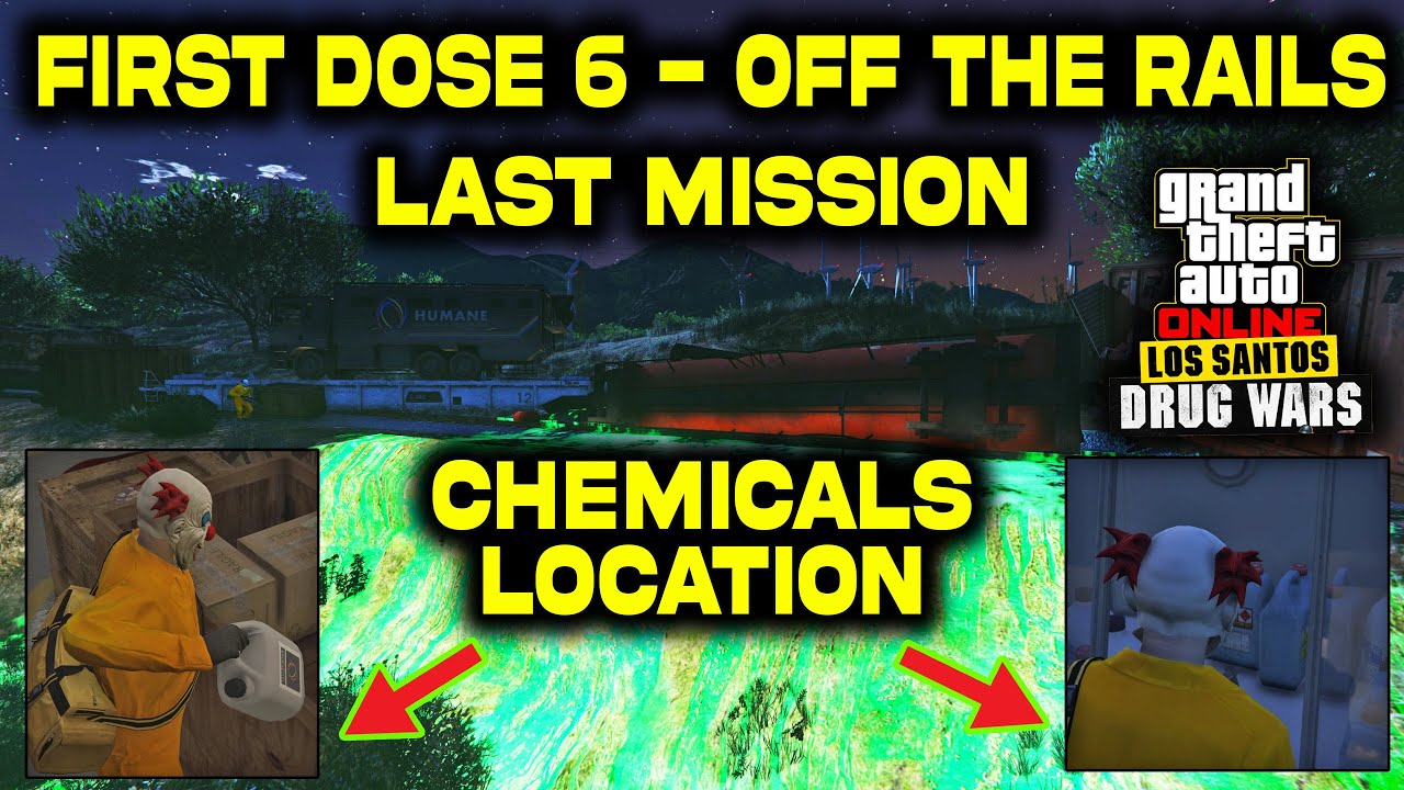 First Dose 6 - OFF THE RAILS | GTA 5 Online | Los Santos Drug Wars Update | Chemicals Location