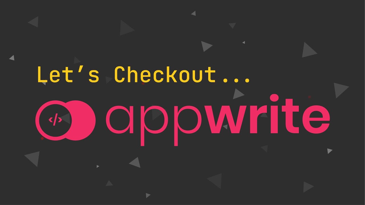 Let's Checkout... #AppWrite