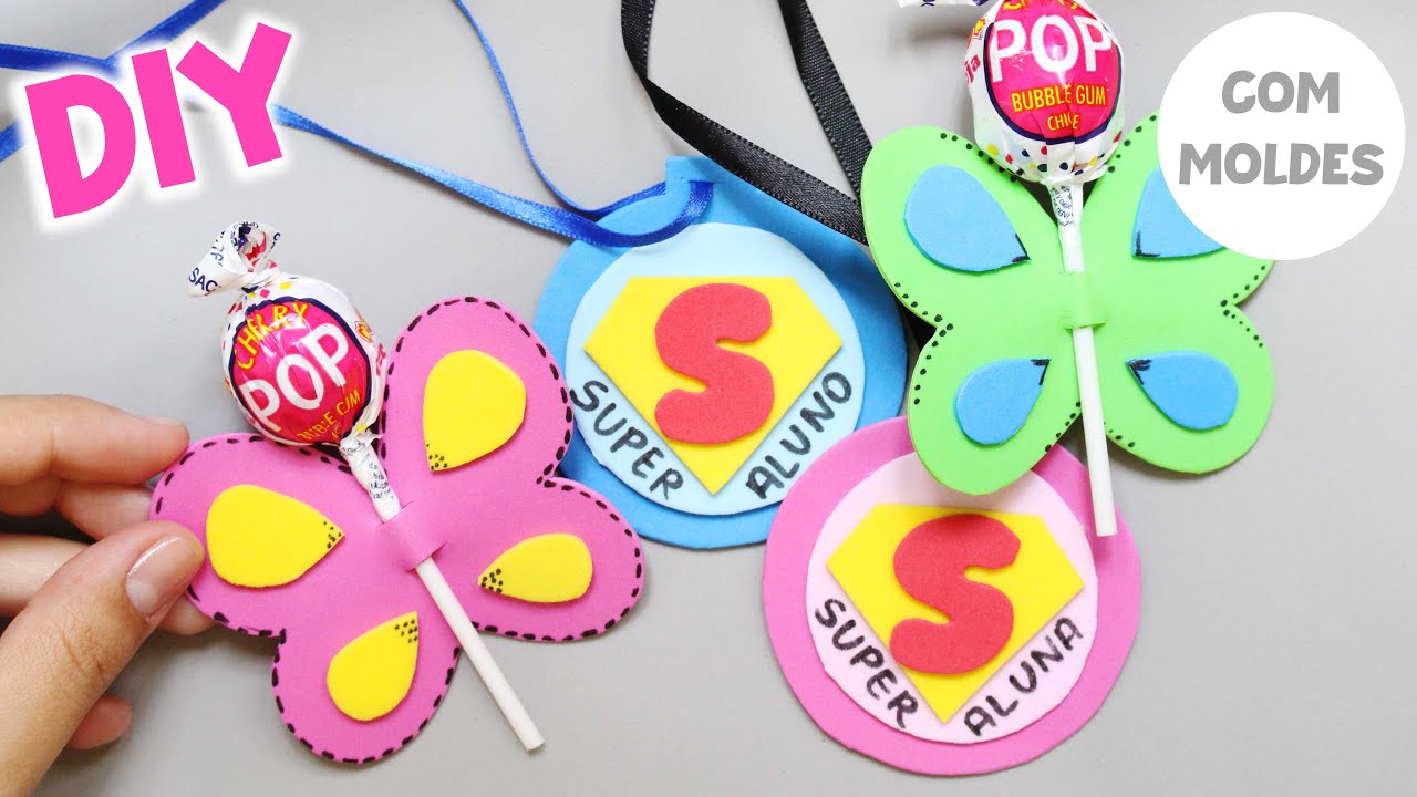 DIY MEDALHA EVA SUPER ALUNO . DIY BORBOLETA PORTA PIRULITO DE EVA . IDEIAS VOLTA AS AULAS COM EVA