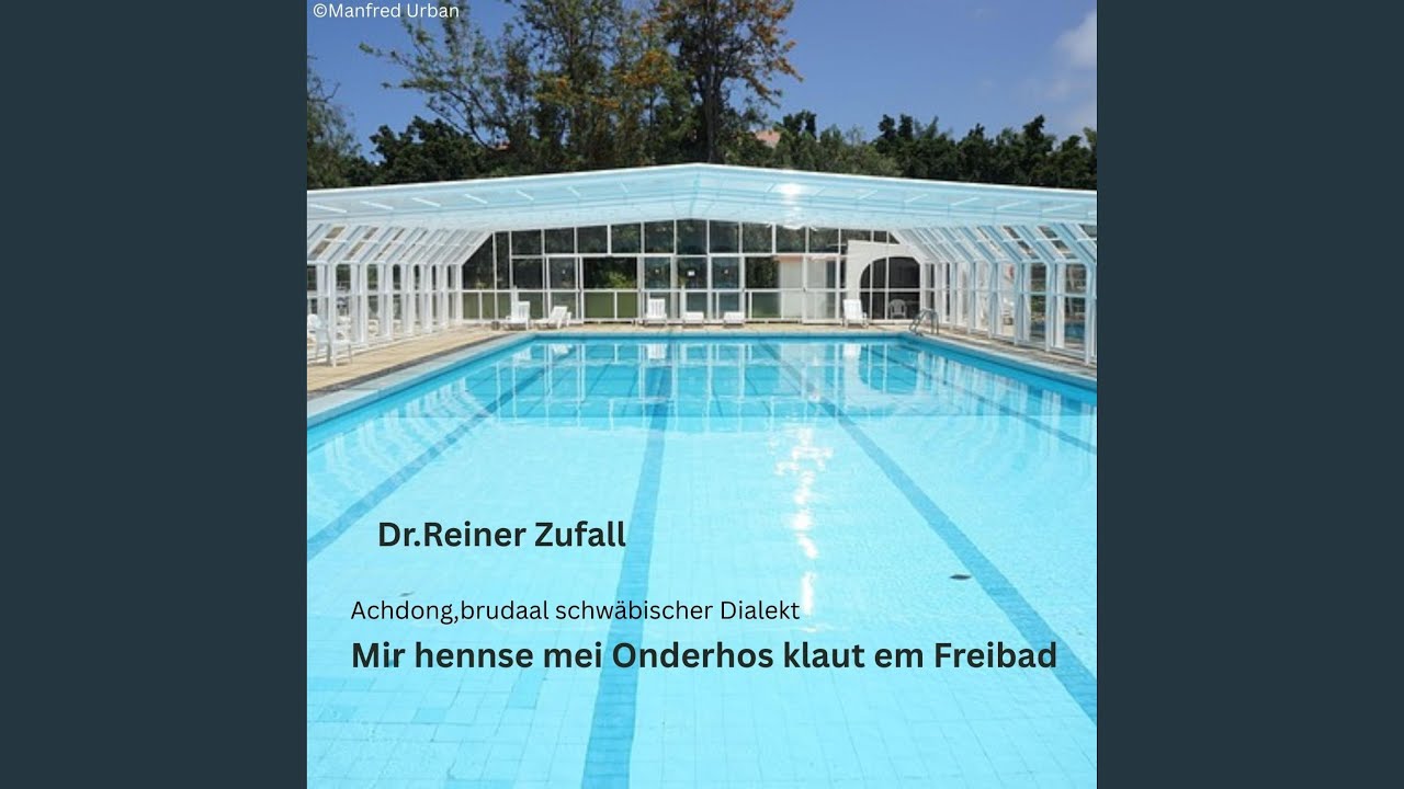 Mir hennse mei Onderhos klaut em Freibad