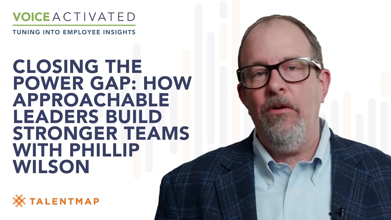 Closing the Power Gap: How Approachable Leaders Build Stronger Teams with Phillip Wilson