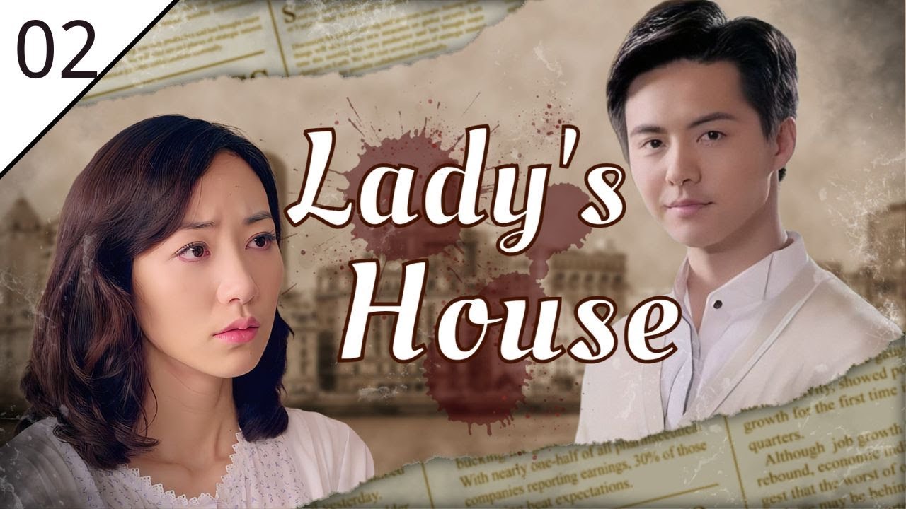 Lady's House 2023 EP02 | Han Xue Wen Qi Mao Xiaotong | Drama de &eacute;tica e emocional chinesa