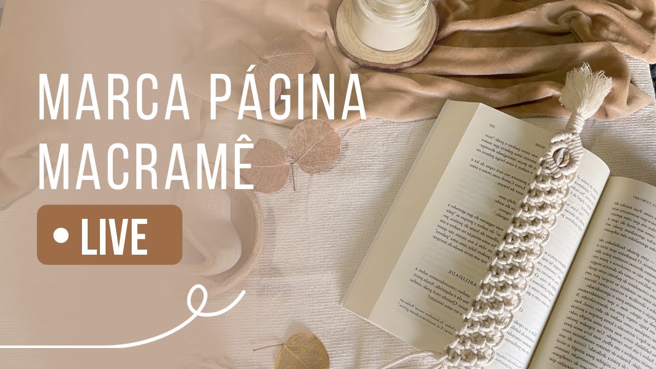 TUTORIAL Marca página | MACRAMÊ LIVE #9