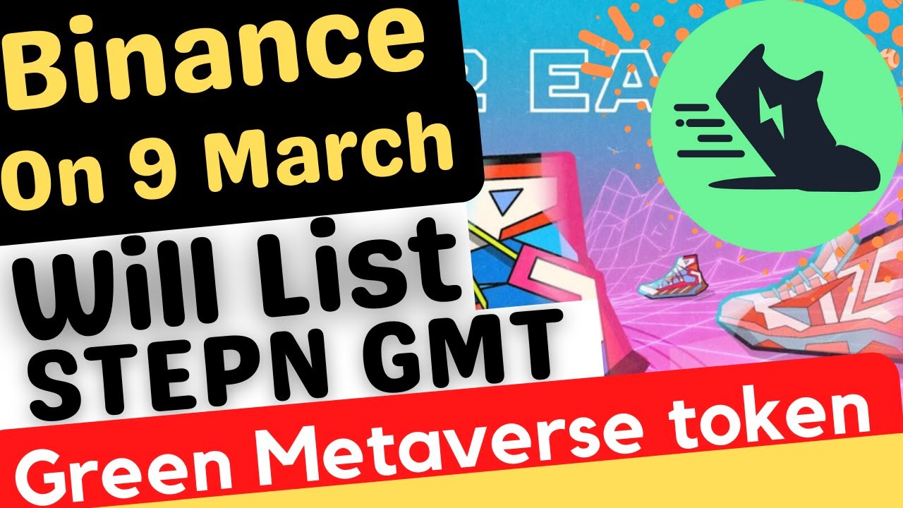 Binance 28th Launchpad Project 🔥STEPN - Green Metaverse Token GMT🔥 (Complete Price, Comparisons Etc)