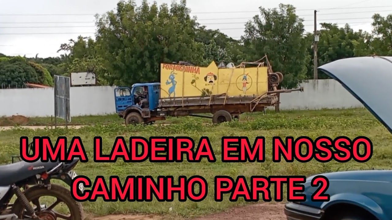 UMA LADEIRA EM NOSSO CAMINHO PARTE 2