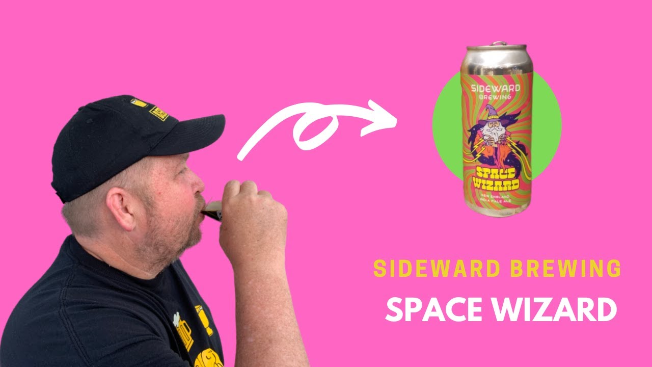 Beer Issues #93: Sideward Brewing Space Wizard