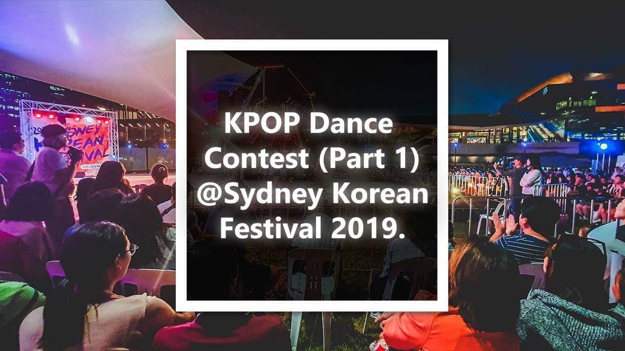 KPOP Dance Contest (Part 1) @ Sydney Korean Festival 2019