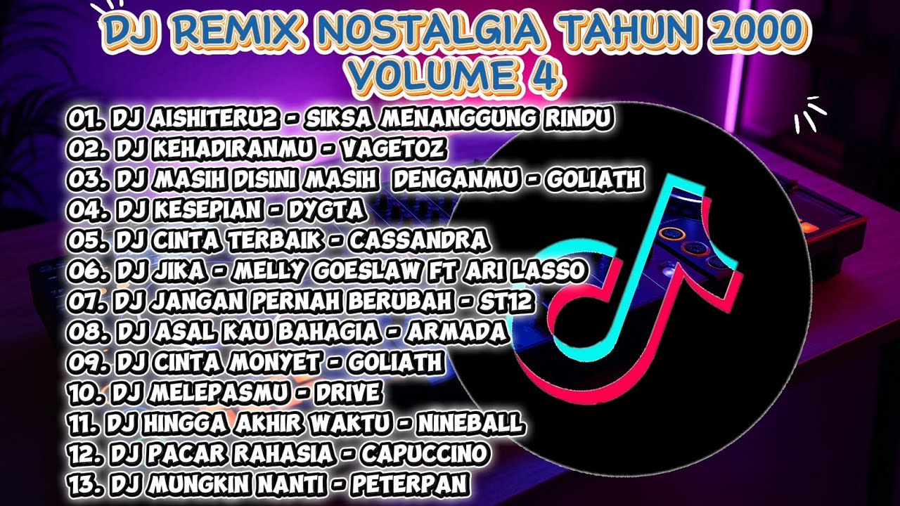 DJ REMIX NOSTALGIA TAHUN 2000 | VOL.4