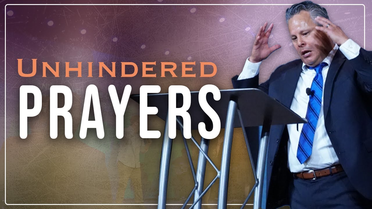 Unhindered Prayers | Pastor Tim Zuniga
