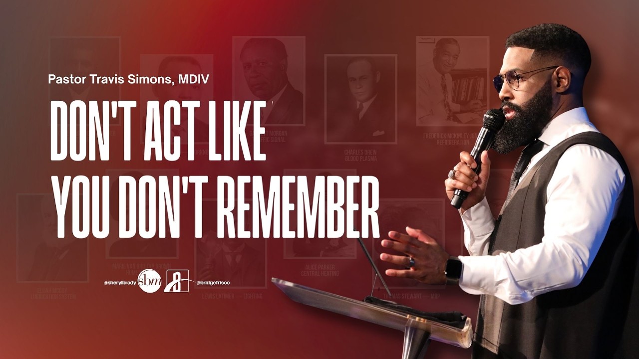 02.22.26 | 11:30 AM | Don't Act Like You Don't Remember | Gen 40:14, 23 (NLT) | Pastor Travis Simons