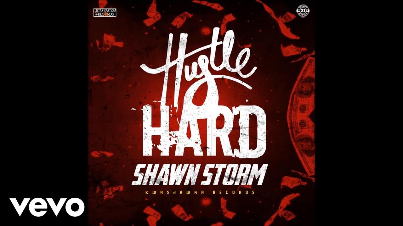 Shawn Storm - Hustle Hard
