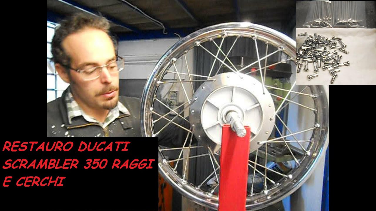 RESTAURO DUCATI SCRAMBLER 350 RAGGI E CERCHI
