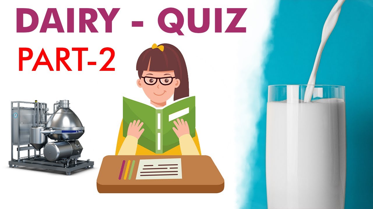 Dairy Quiz | Part 2