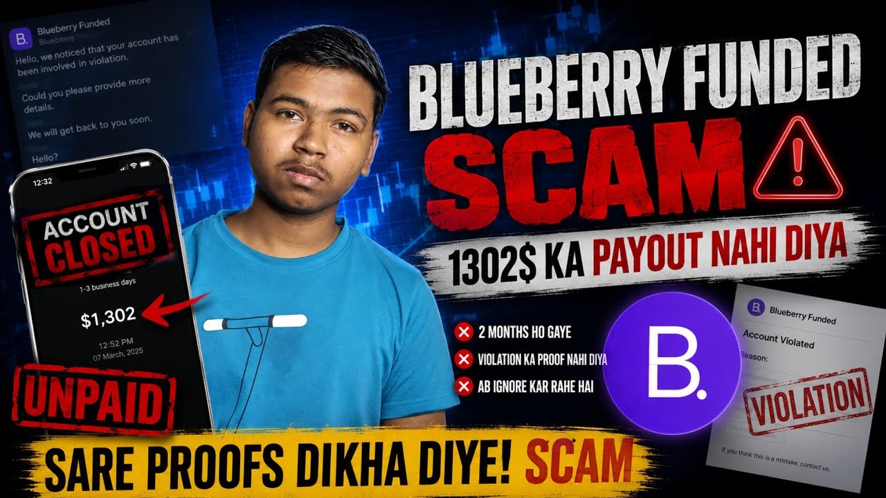 Blueberry Funded Scam | Account Deleted Before 1302$ Payout 😡