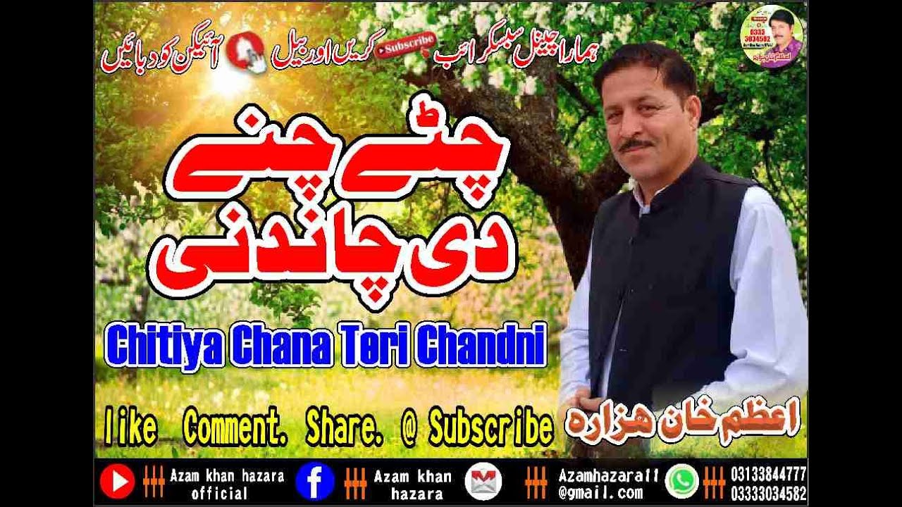 Chitte Cana Teri Candri Hazara New Song Azam Khan Hazara 2023