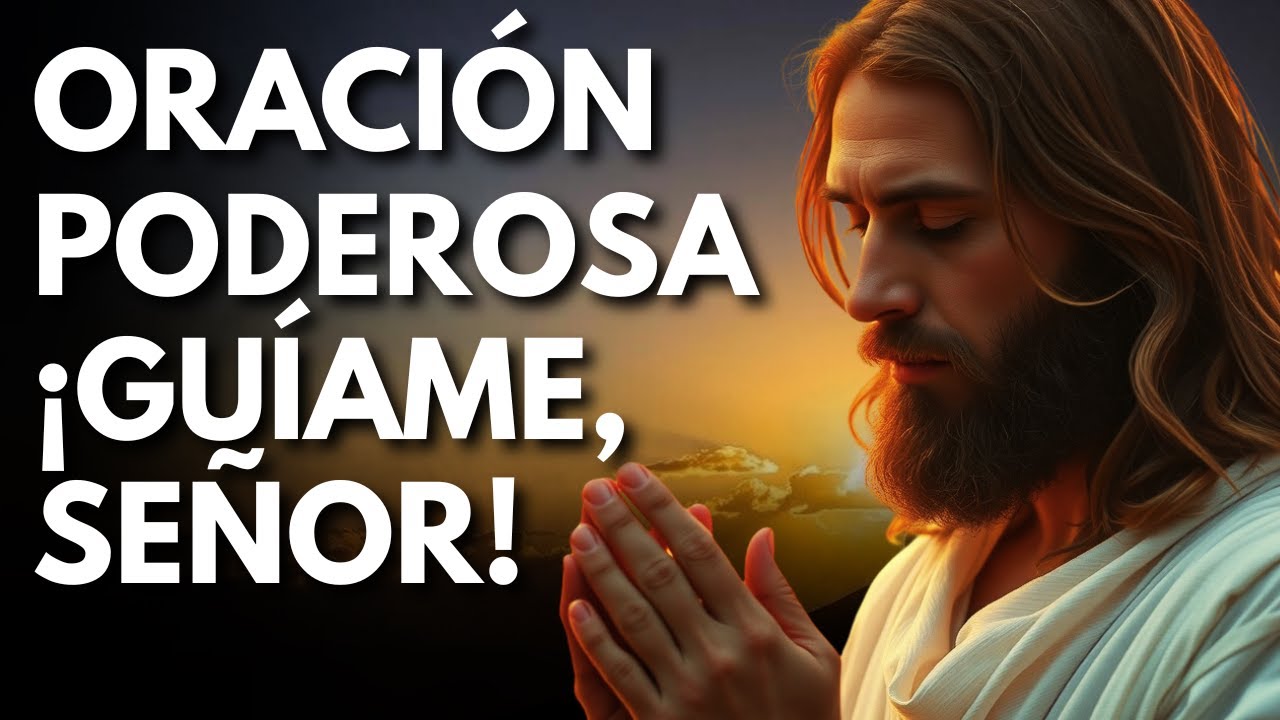 ¡Guíame, Señor! Una oración poderosa para quienes necesitan dirección