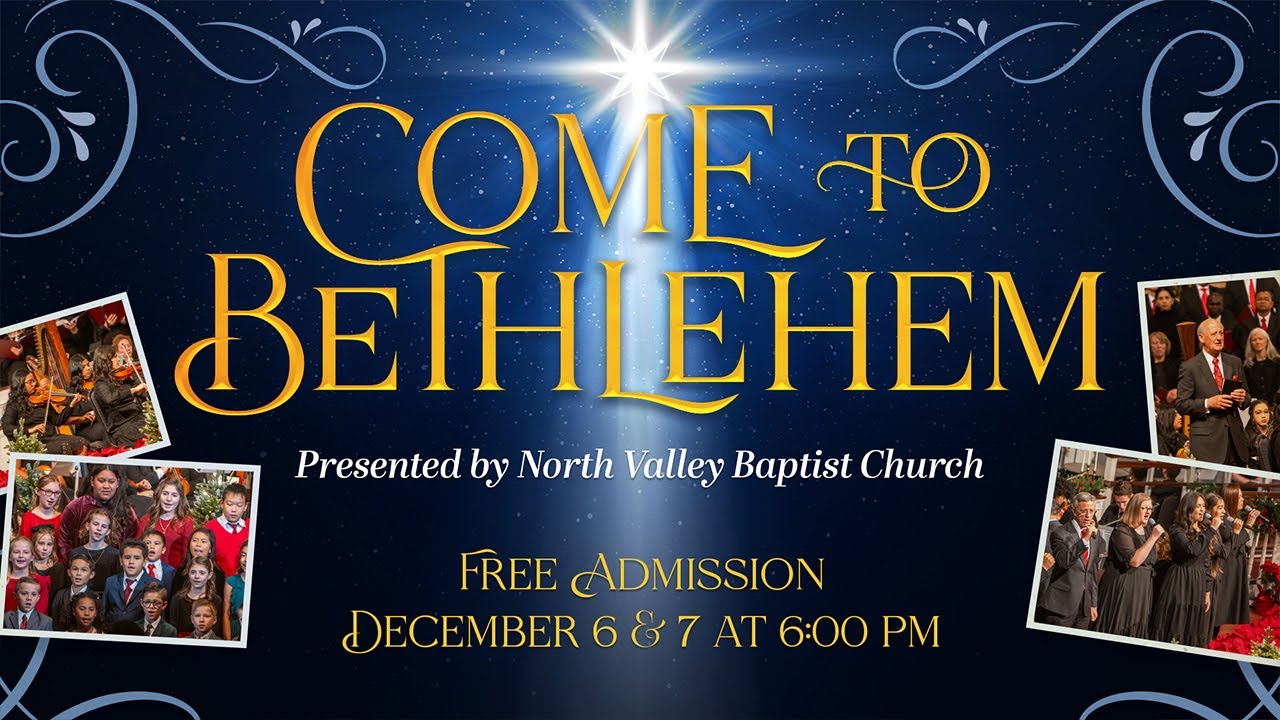 Come to Bethlehem - December 6, 2025