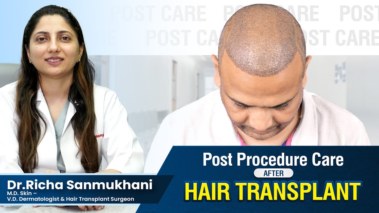 What NOT to Do After a Hair Transplant: Dr. Richa Sanmukhani Reveals #hairtransplant