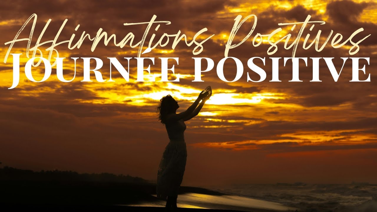 🌞 Commence ta journée dans une énergie positive | Affirmations puissantes pour une journée POSITIVE 