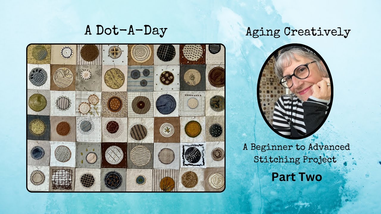 A Dot-A-Day - Slow Stitch Part 2