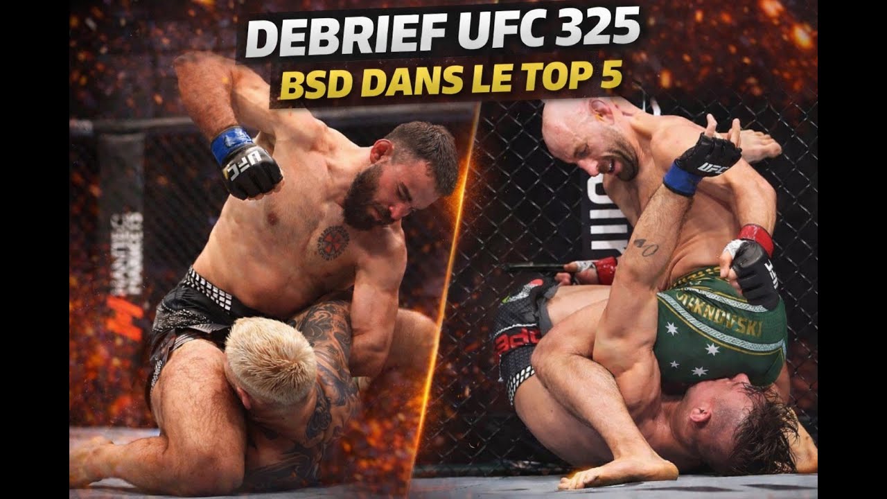 UFC 325 - Le Debrief - BSD DANS LE TOP 5 !!!