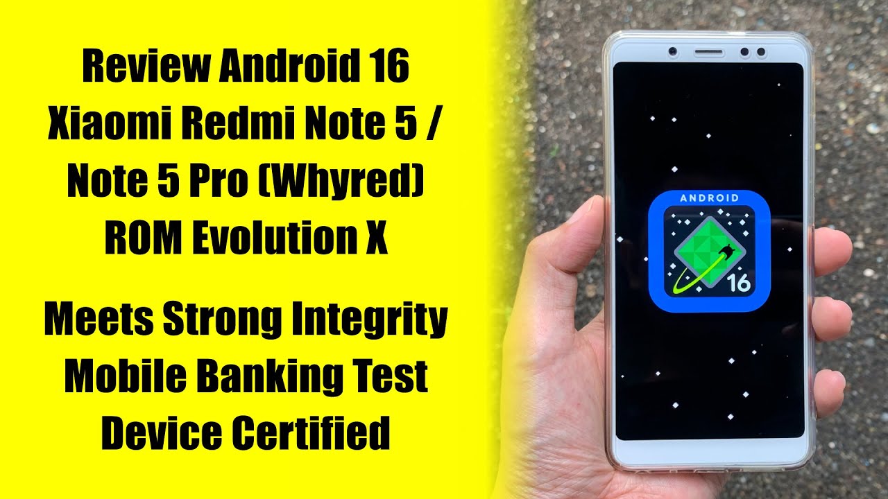 Review Android 16 Stable di Redmi Note 5 / 5 Pro | Evolution X + Tes mBanking