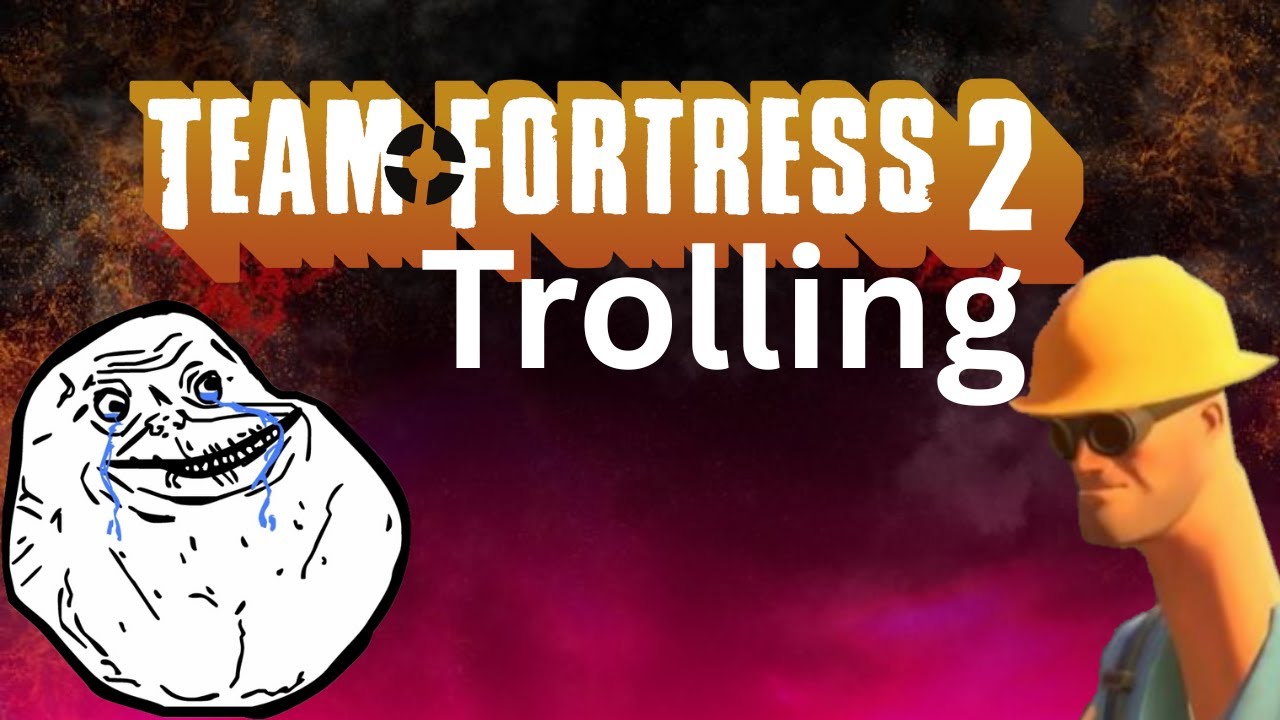 Team fortress 2 Trolling (The Return Part 2)