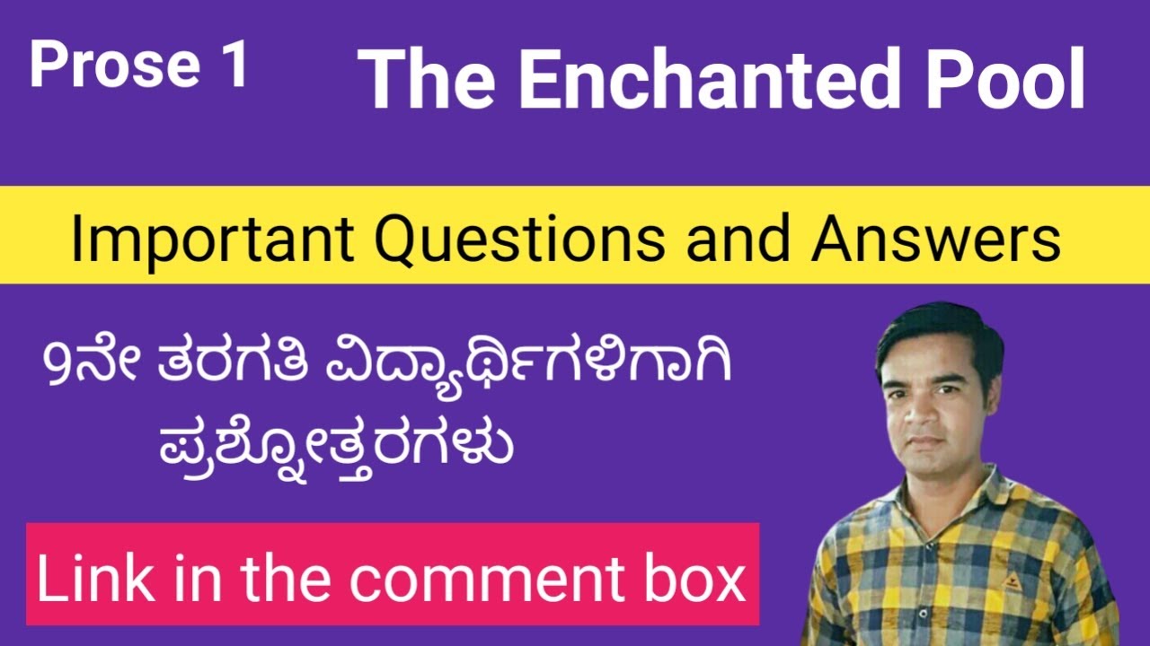 The Enchanted Pool | Questions and Answers | 9th Class | English Notes