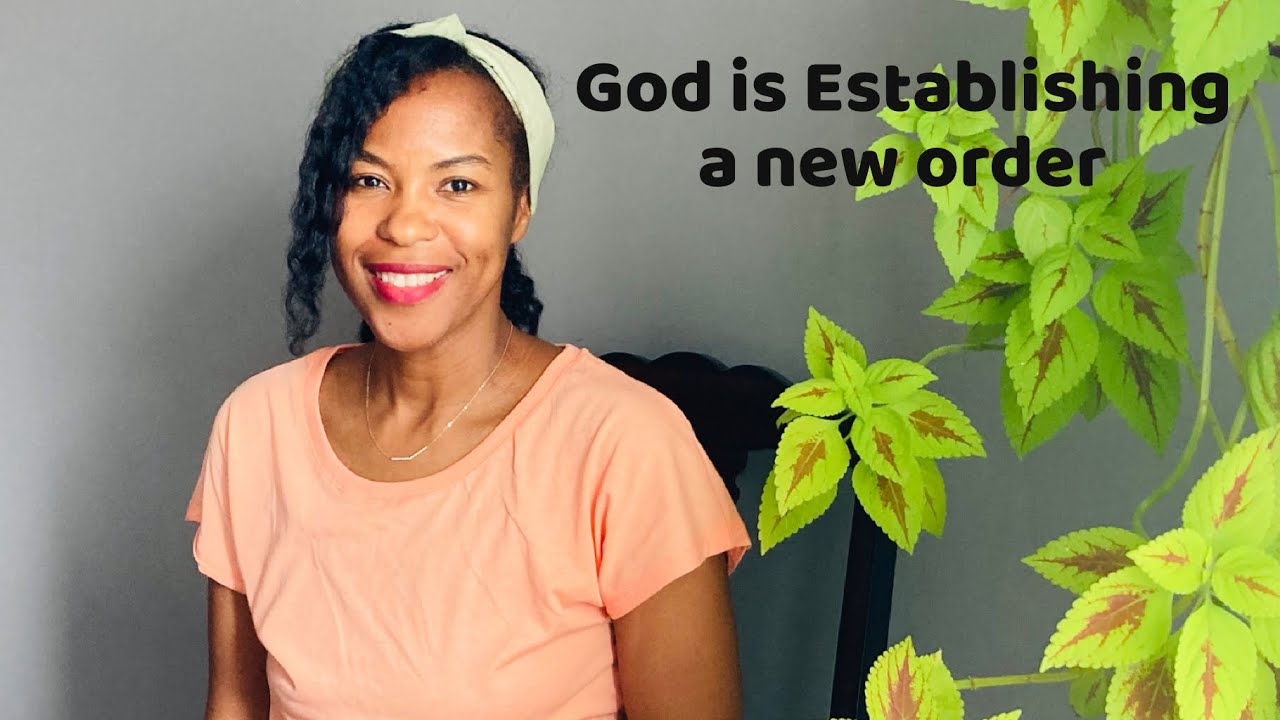 God is Establishing a New Order!