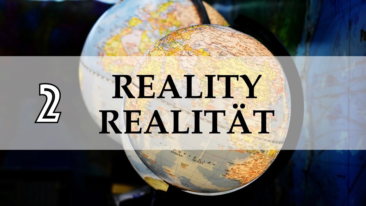 Pt. 2 - REALITY / REALITÄT (17.3.24)