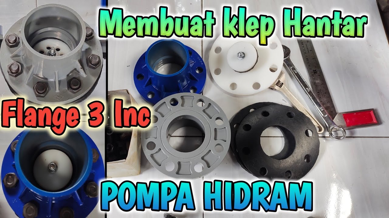 Membuat Klep Hantar POMPA HIDRAM 3 INCH