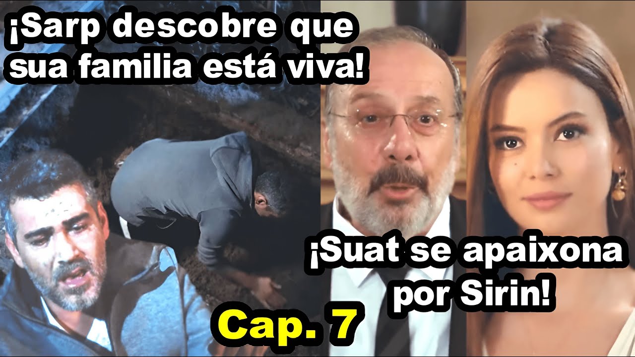 ¡Sarp descobre que sua familia está viva! | Força de Mulher Capitulo 7 - Segunda Temporada
