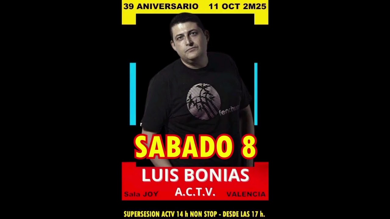 A.C.T.V. 39 ANIVERSARIO 11 OCT 2M25 LUIS BONIAS SALA JOY VALENCIA 