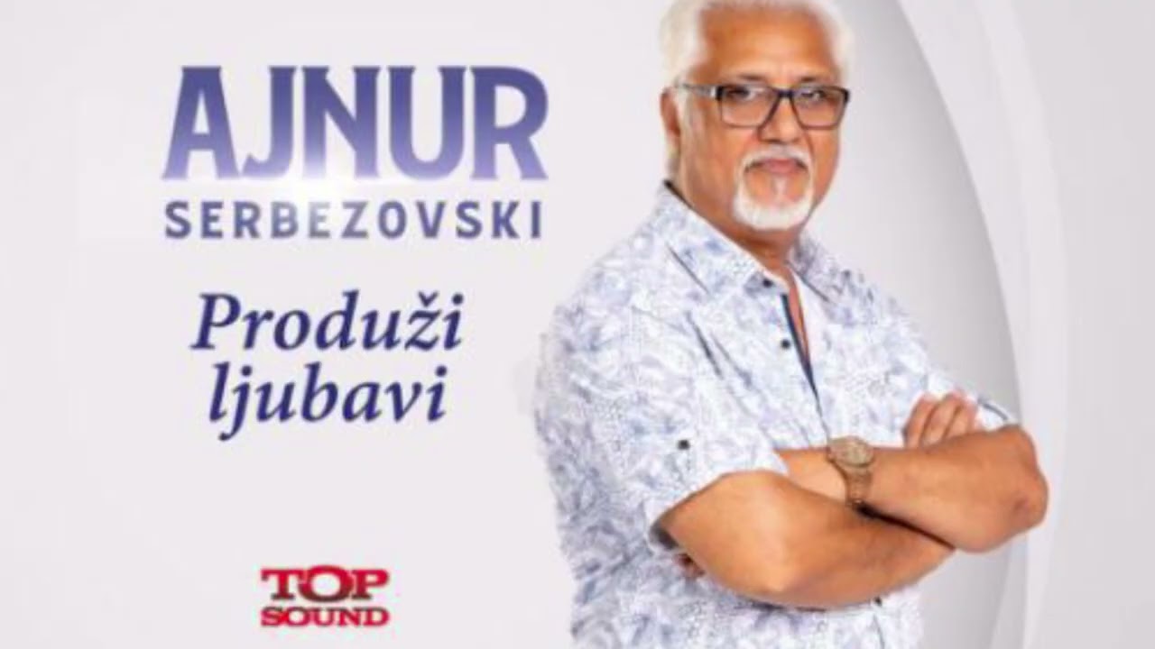 AJNUR SERBEZOVSKI - SPAVAS LI MIRNO - Top Tv 2025