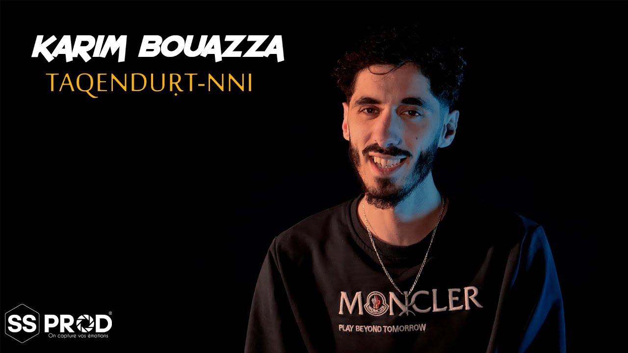 KARIM BOUAZZA CLIP OFFICIEL  Taqenduṛt-nnI