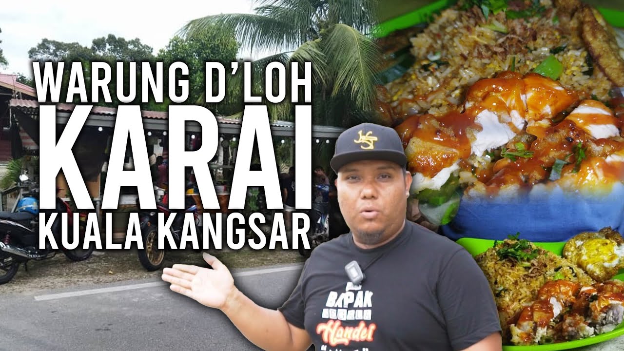 WARUNG D'LOH KARAI KUALA KANGSAR